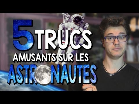 CHRIS : 5 Trucs Amusants Sur Les Astronautes