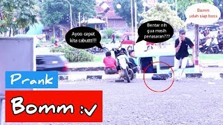 PRANK BOM SAMPE LARI PRANK INDONESIA!!!
