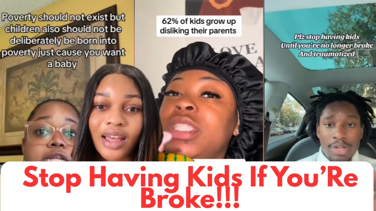 Stop Having Kids If You’re Broke & Unhealed – Internet Fed Up!”