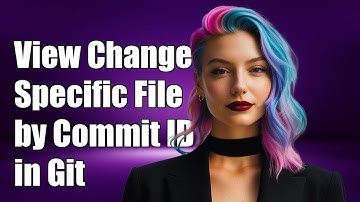 How to View Changes to a Specific File in Git by Commit ID