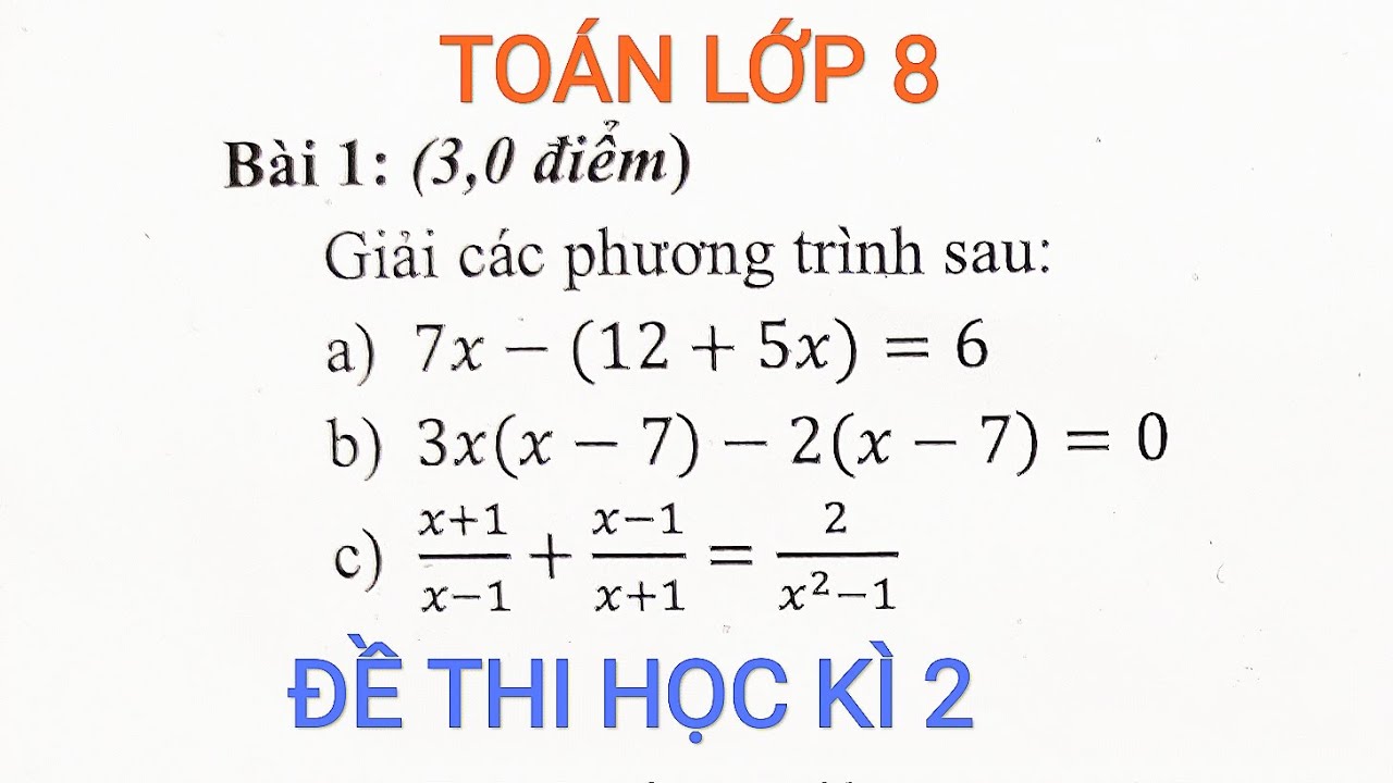 Đề thi toán lớp 8 học kì 1 năm 2015 | Đề thi toán lớp 8 học kì 2 năm 2021 (đề 2 bài 1)