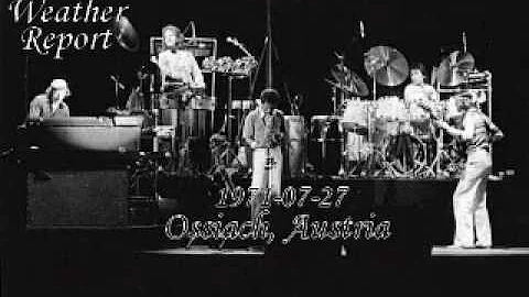 Weather Report - 1971/07/27 - Ossiach, Austria [Full concert]