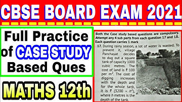 Case Study Questions CBSE - Maths 12th - Board Exam 2021 New type Questions Part-1