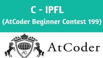 C - IPFL | AtCoder Solution(Bangla) | Atcoder Beginner Contest 199