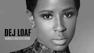 Dej Loaf - Back up feat Big Sean [LYRICS]