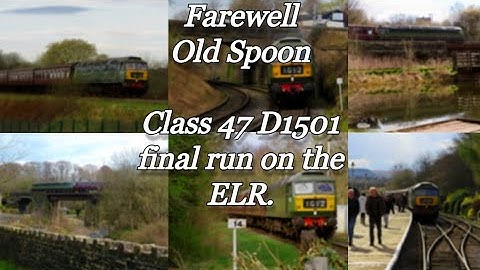 Farewell old spoon| Class 47 D1501 farewell weekend ELR. 03/04/2022
