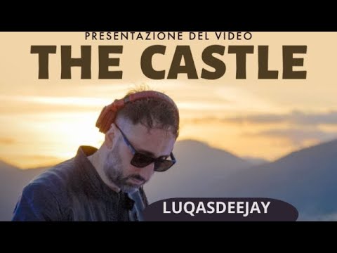 The Castle: Il Video Realizzato Da Luqas Deejay Per Le Bellezze e La Promozione Delle Terre Pontine