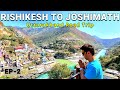 Rishikesh to joshimath by road  uttarakhand road trip 2022  vikram xplorer