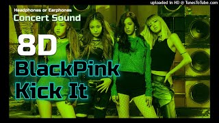 🔈  [CONCERT SOUND 8D] BlackPink - \