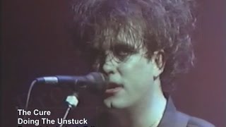 the cure - doing the unstuck (e-nertia&#39;s 12 inch edit)