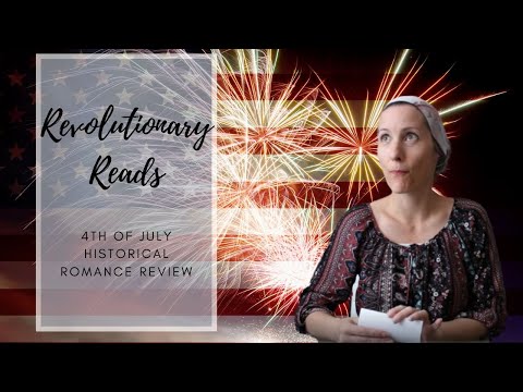 Revolutionary Reads | Historical Romance Book Reviews for 4th of July
