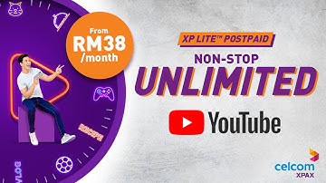 Non-Stop UNLIMITED YouTube with XP Lite™️ Postpaid by Celcom Xpax