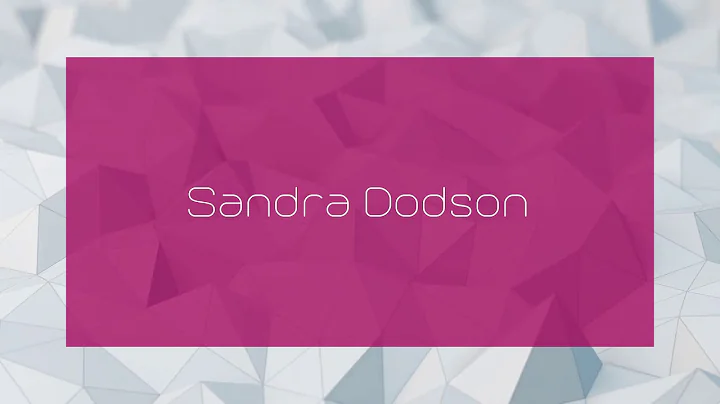 Sandra Dodson - appearance