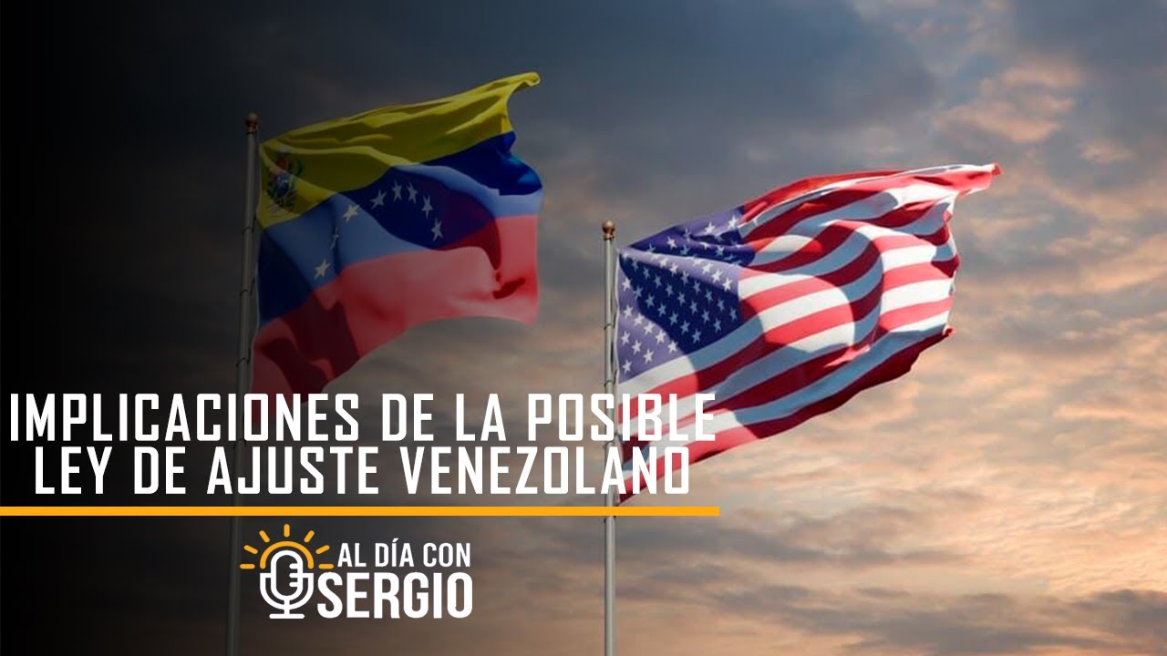 ¿Prosperará la ley de ajuste venezolano? YouTube