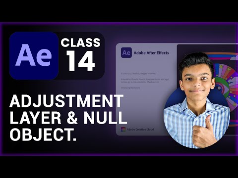 Adjustment Layer & Null Object  - After Effects Class 14  - Tech Business