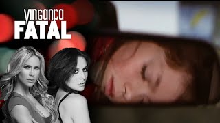 VINGANÇA FATAL: Capítulo 02, Completo (25/05/2020)