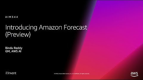 AWS re:Invent 2018: [NEW LAUNCH!] Introducing Amazon Forecast  (AIM344)
