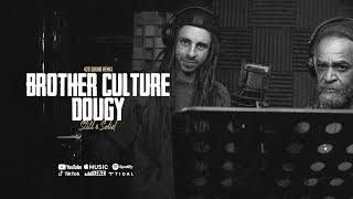 Dougy & Brother Culture - Still & Solid (420 Sound Remix)