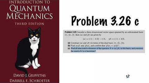 Problem 3.26 a) Introduction to Quantum Mechanics (3rd.)
