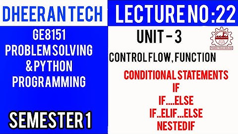 GE8151|PROBLEM SOLVING AND PYTHON PROGRAMMING|Manojkumar Lectures|conditional statements |if,if else