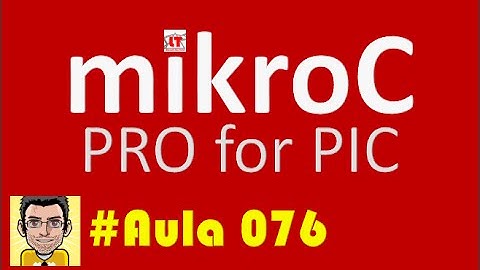 Tutorial de programação em Microcontroladores Pic MikroC PRO_076 PROTOCOLO I2C 6