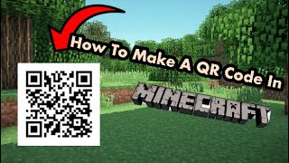 How to make a QR Code in Minecraft