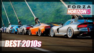 Forza Horizon 5  Best Car from 2010s!