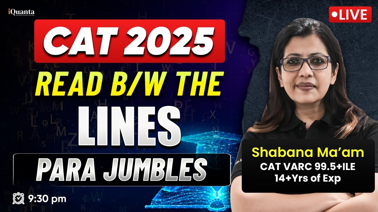 Read Between the Lines: VARC Para Jumble with Shabana Ma’am | CAT 2025