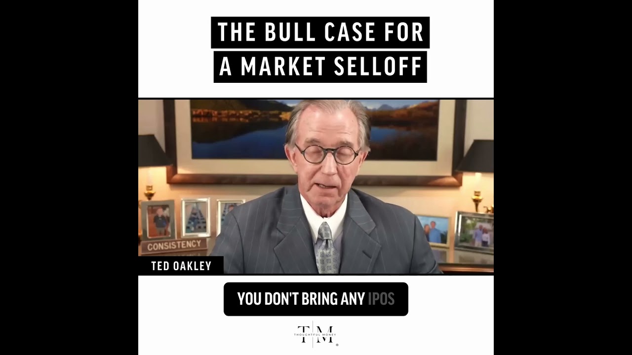 The Bull Case For A Market Selloff | Ted Oakley