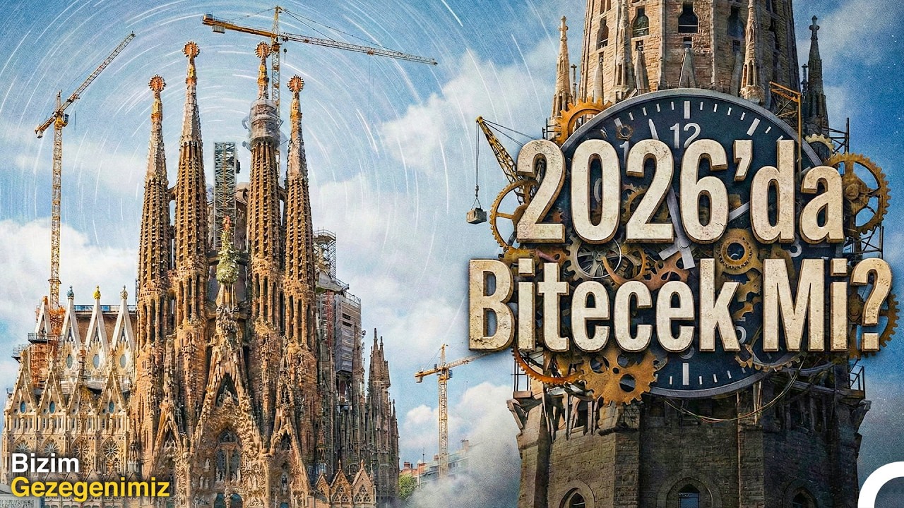 172 Metrelik La Sagrada Familia'nın Bitimine Geri Sayım I Türkçe Dublaj Belgesel