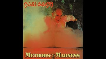 1987 - OBSESSION - Methods of Madness   (Full Album)