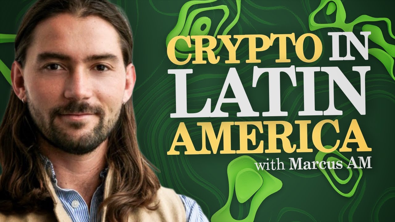 The Future of Finance & Web3 in Latin America with Marcus AM