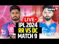 Ipl live match today  rajasthan royals defeat delhi capitals by 12 runs  rr vs dc live  n18l