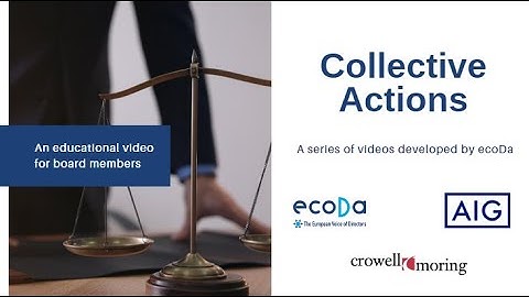 Collective actions explained by ecoDa, AIG, Crowell & Moring - ecoDa