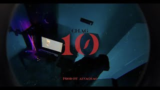 Chag - 10  [Official Music Video]