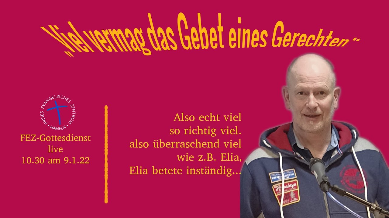 „Viel vermag das Gebet eines Gerechten“ - YouTube