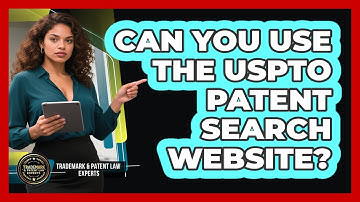 Can You Use The USPTO Patent Search Website?