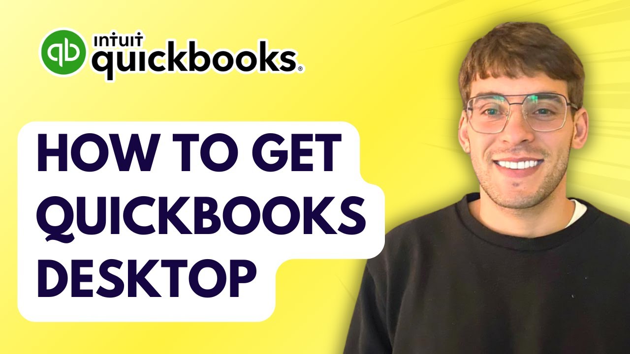 How to Get Quickbooks Desktop [2025 Guide] - YouTube