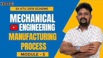 S4 KTU 2019 Scheme QP Solution | ME | MANUFACTURING PROCESS  | MET 204 | MODULE 5 | 2021 | ONES
