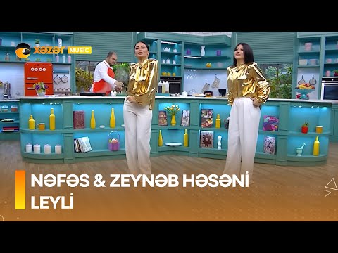 Nəfəs & Zeynəb Həsəni - Leyli