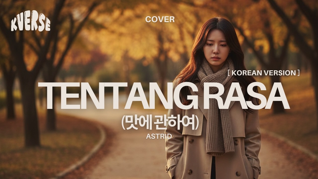 Tentang Rasa - Astrid | Cover Korea Version