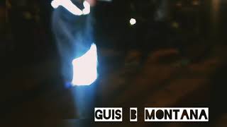 GUIS B MONTANA prestation vidéo