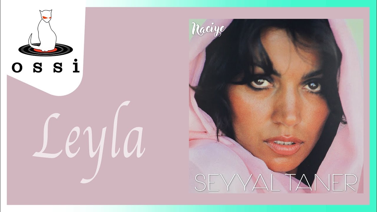 Seyyal Taner - Leyla