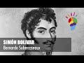 Valparaíso 2015: Simón Bolívar, figura y pensamiento en disputa: Bernardo Subercaseaux.