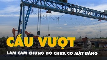 Cầu vượt quốc lộ 1 ở nút giao Ba Bàu làm cầm chừng do chưa có mặt bằng