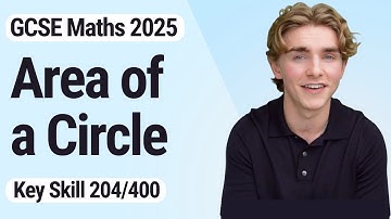 Area of a Circle | GCSE Maths 2025 | 204/400