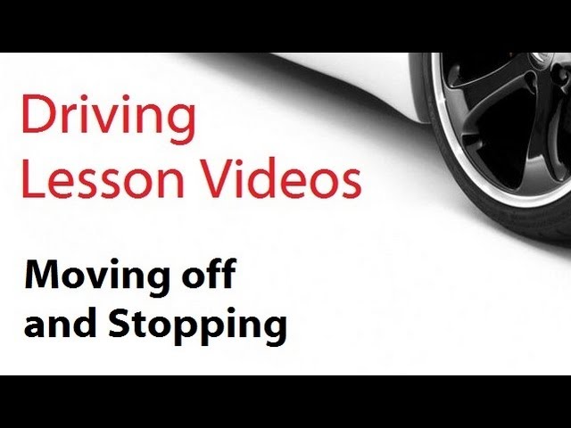 driving lesson videos : Mirror use & Moving Off and Stopping