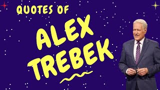 Quotes Of Alex Trebek