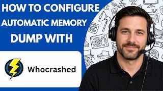 How to Configure Automatic Memory Dumps with WhoCrashed [Step-by-Step] | Full Guide 2027