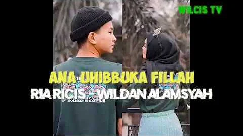 Ana Uhibbuka Fillah Versi Ria Ricis dan Wildan Alamsyah